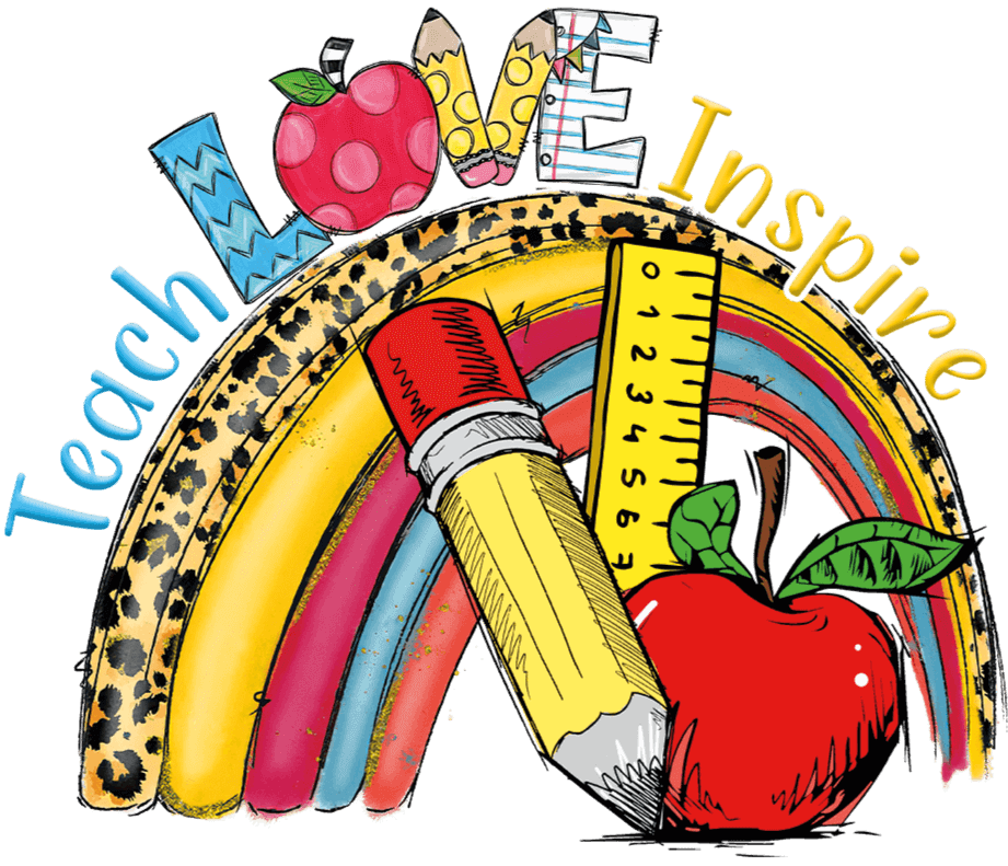 Teach Love Inspire Design - DTF Ready To Press