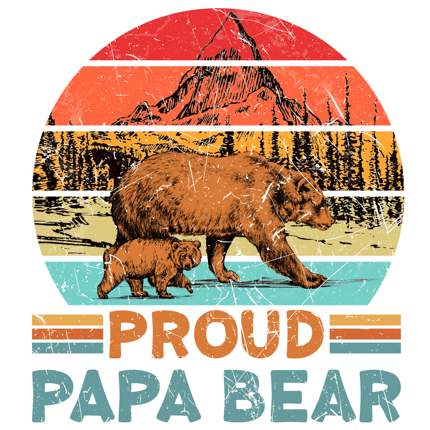 Proud Papa Bear Design - DTF Ready To Press