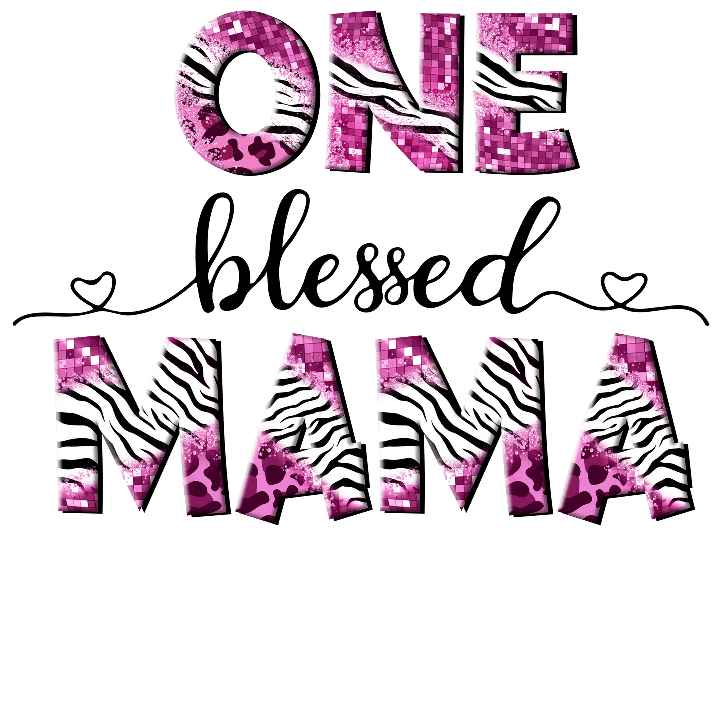 One Blessed Mama Design - DTF Ready To Press