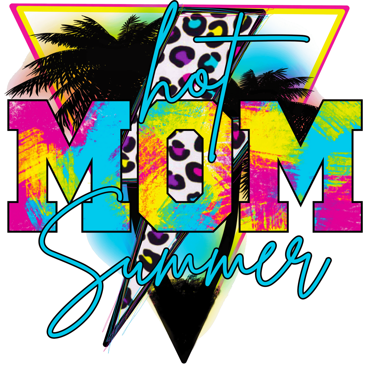 Hot Mom Summer Design - DTF Ready To Press