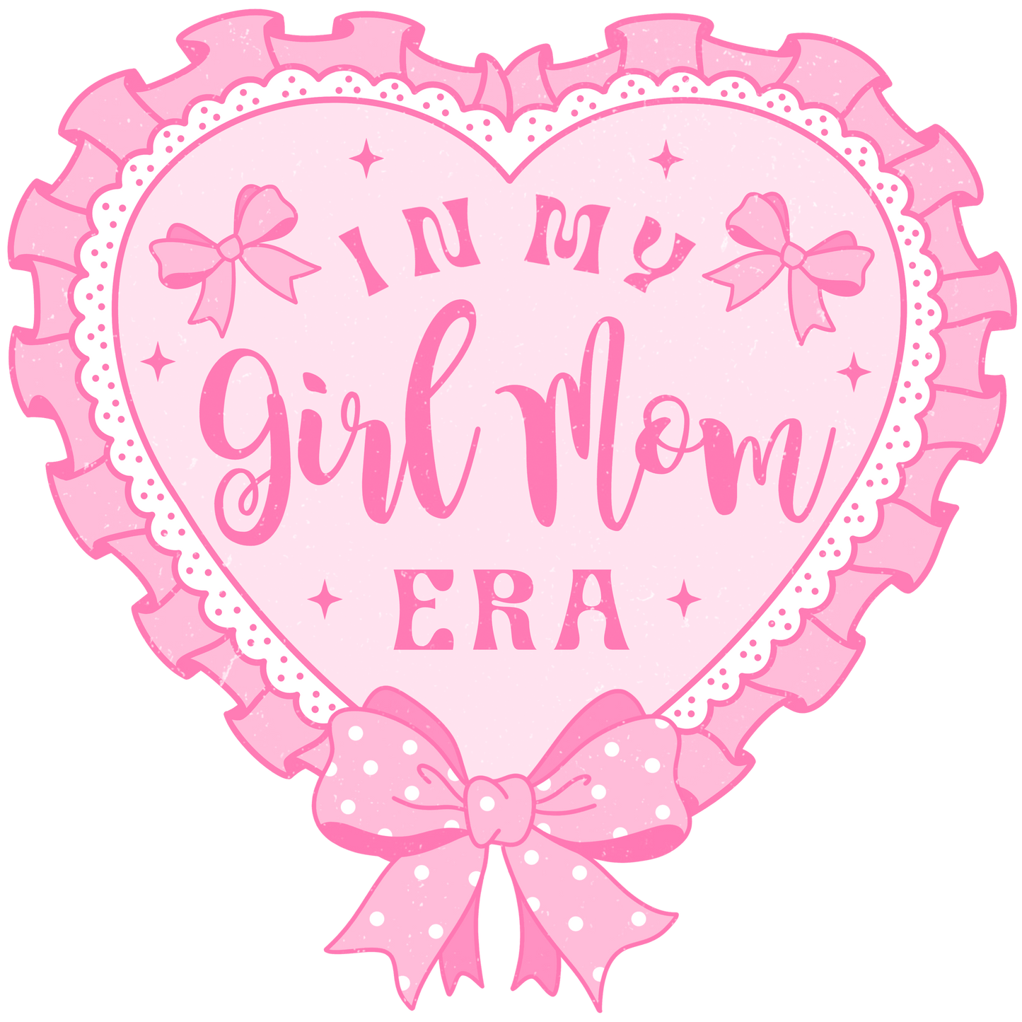 In My Girl Mom Era Design - DTF Ready To Press