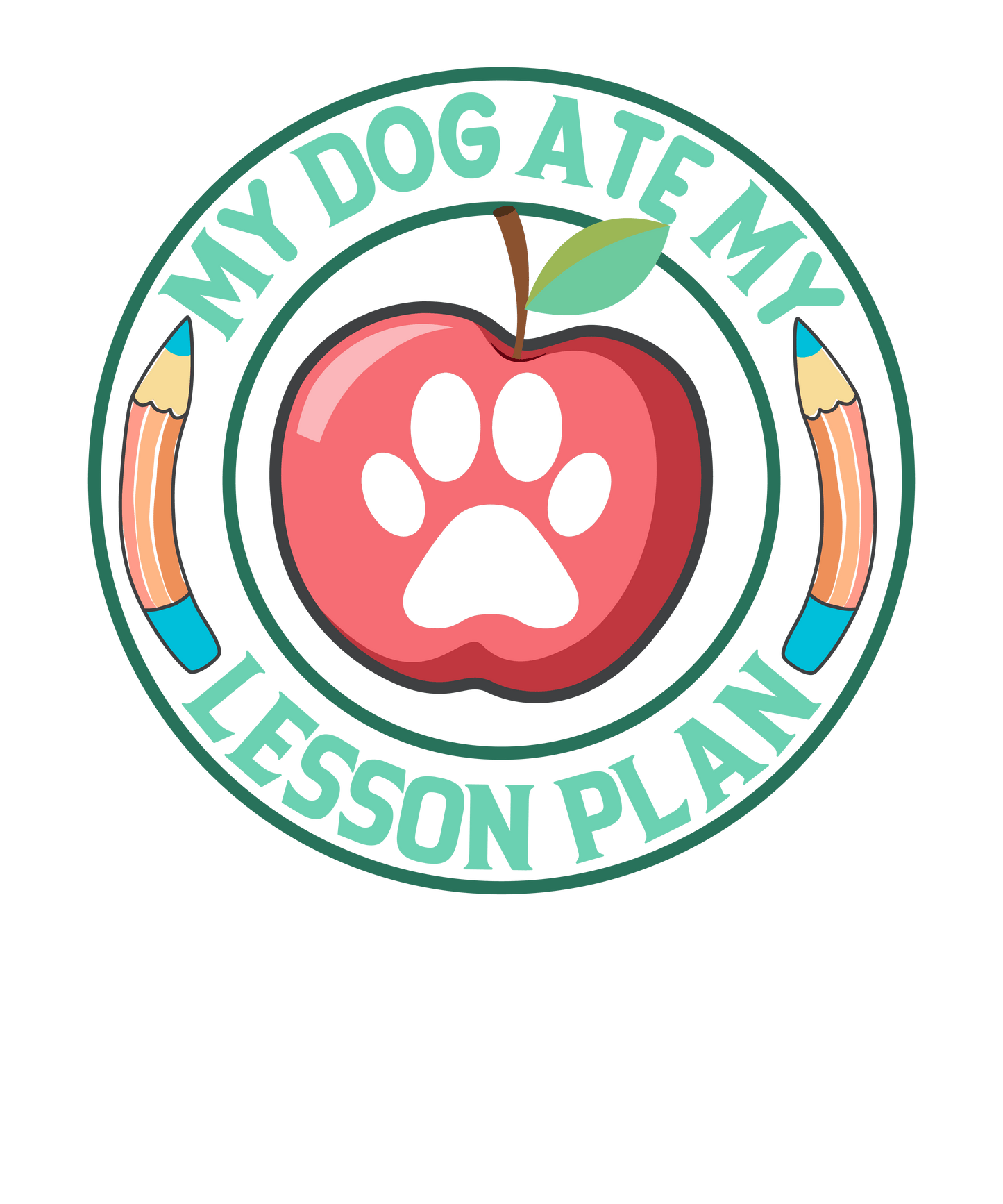 My Dog Ate My Lesson Plan Design - DTF Ready To Press