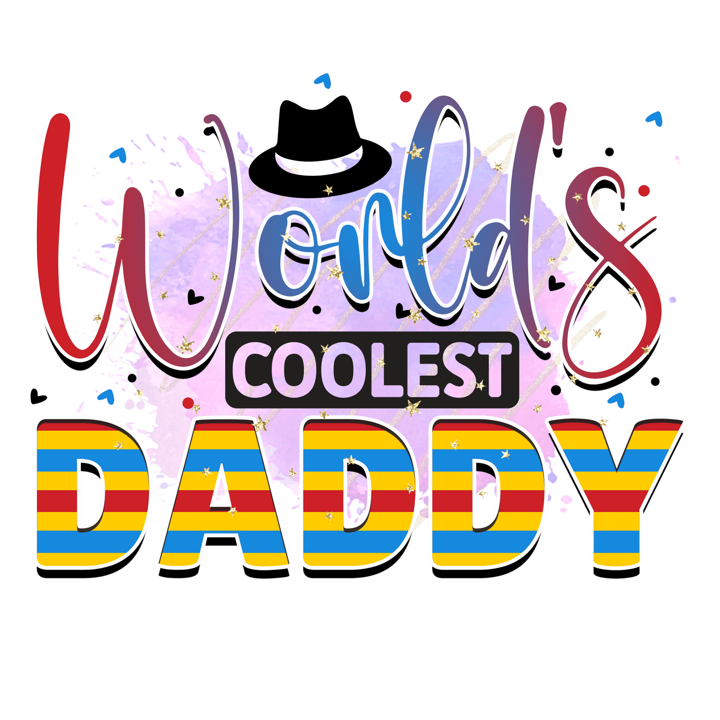 World's Coolest Daddy Design - DTF Ready To Press
