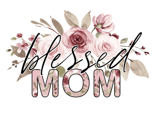 Blessed Mom Design - DTF Ready To Press