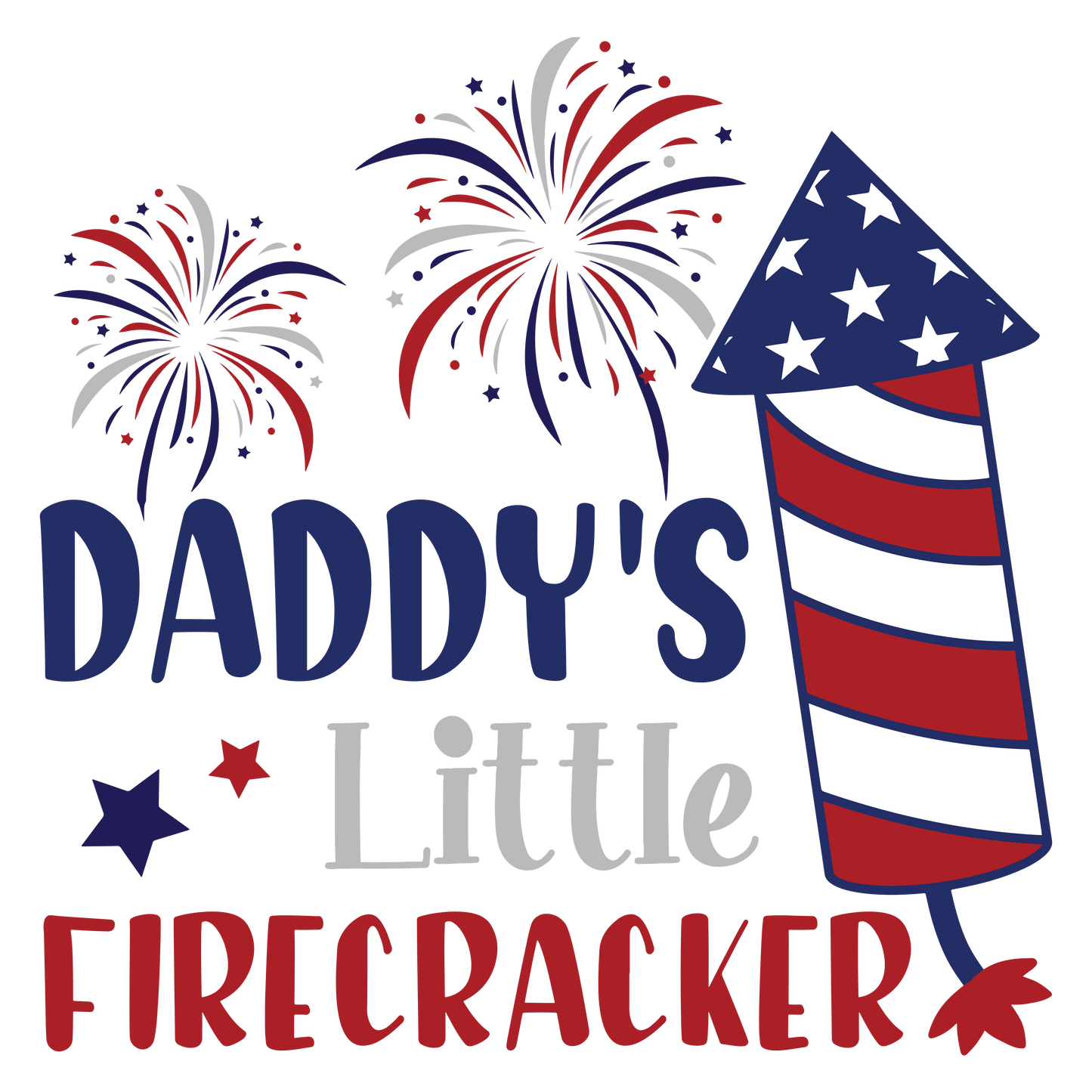 Dady's Little Firecracker Design - DTF Ready To Press