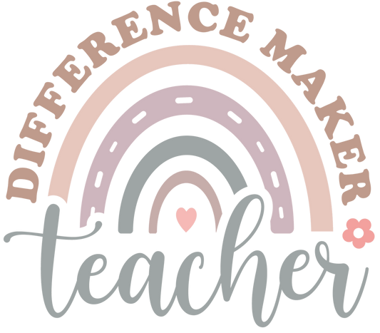 Difference Maker Teacher Day Design - DTF Ready To Press