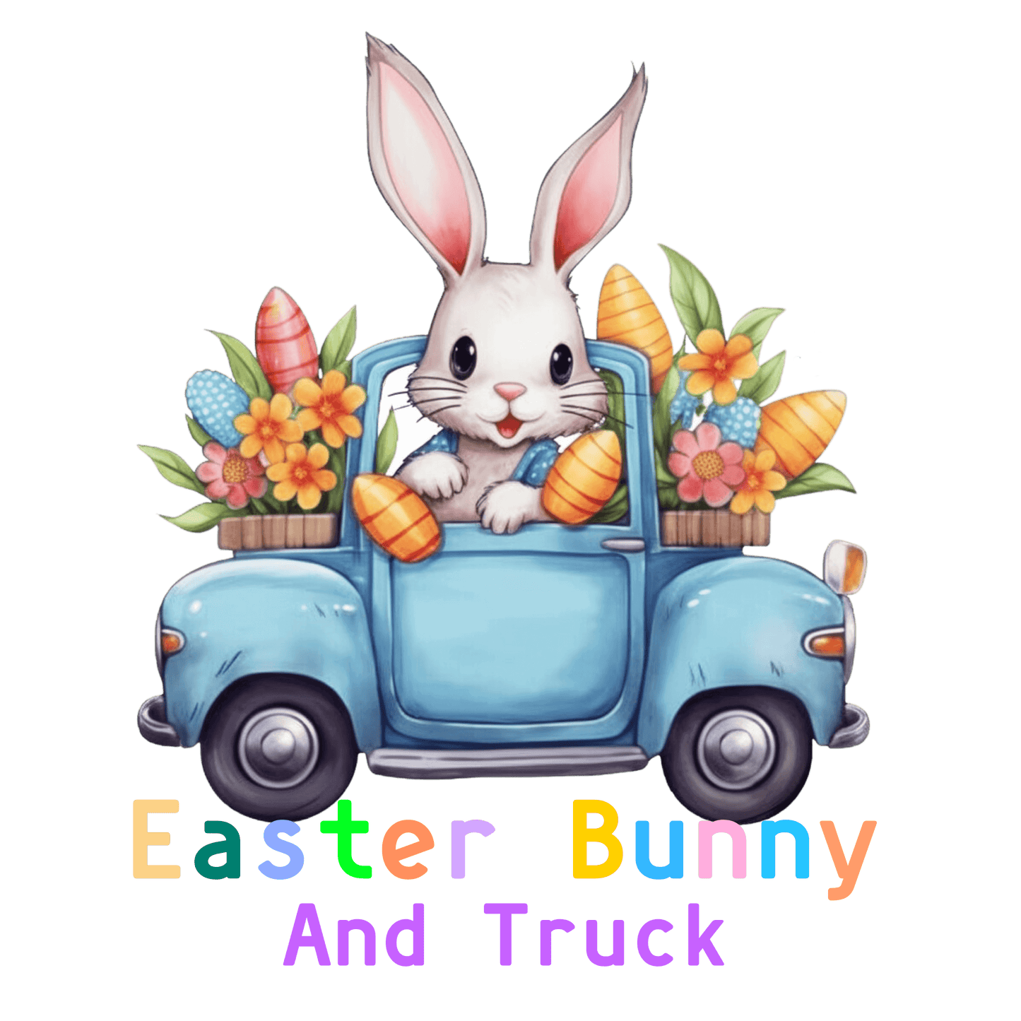 Easter Cute Bunny And Truck Design - DTF Ready To Press