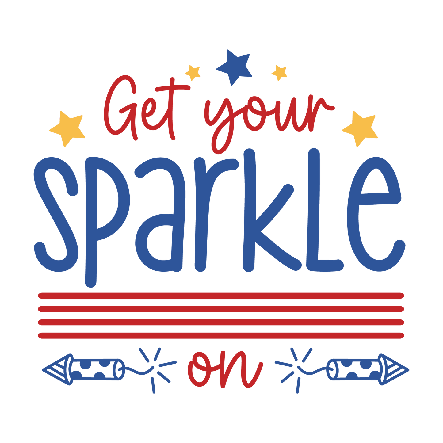 Get Your Sparkle On 4th Of July Design - DTF Ready To Press