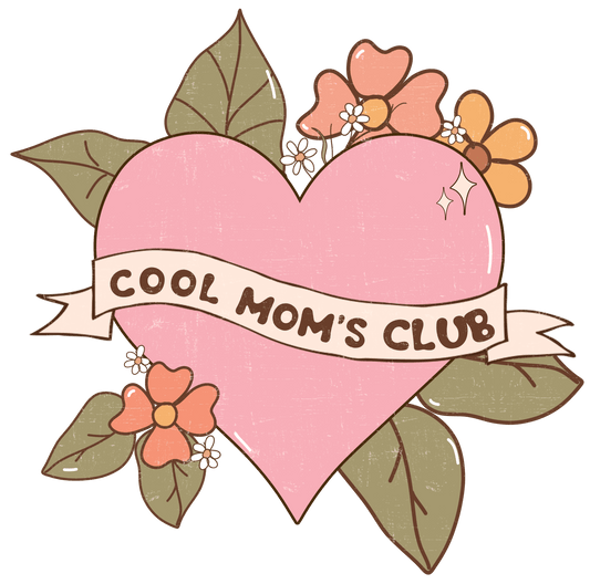 Cool Mom' Club Design - DTF Ready To Press