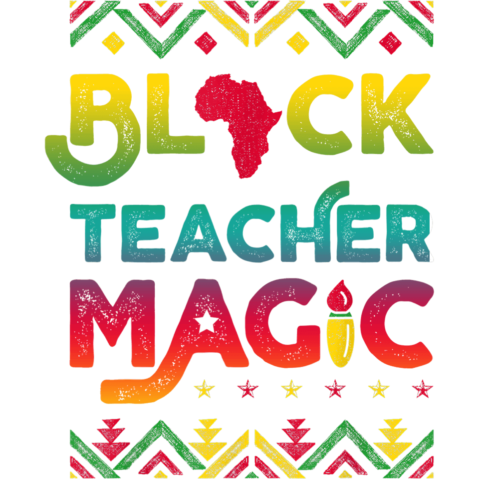 Black Teacher Magic Design - DTF Ready To Press