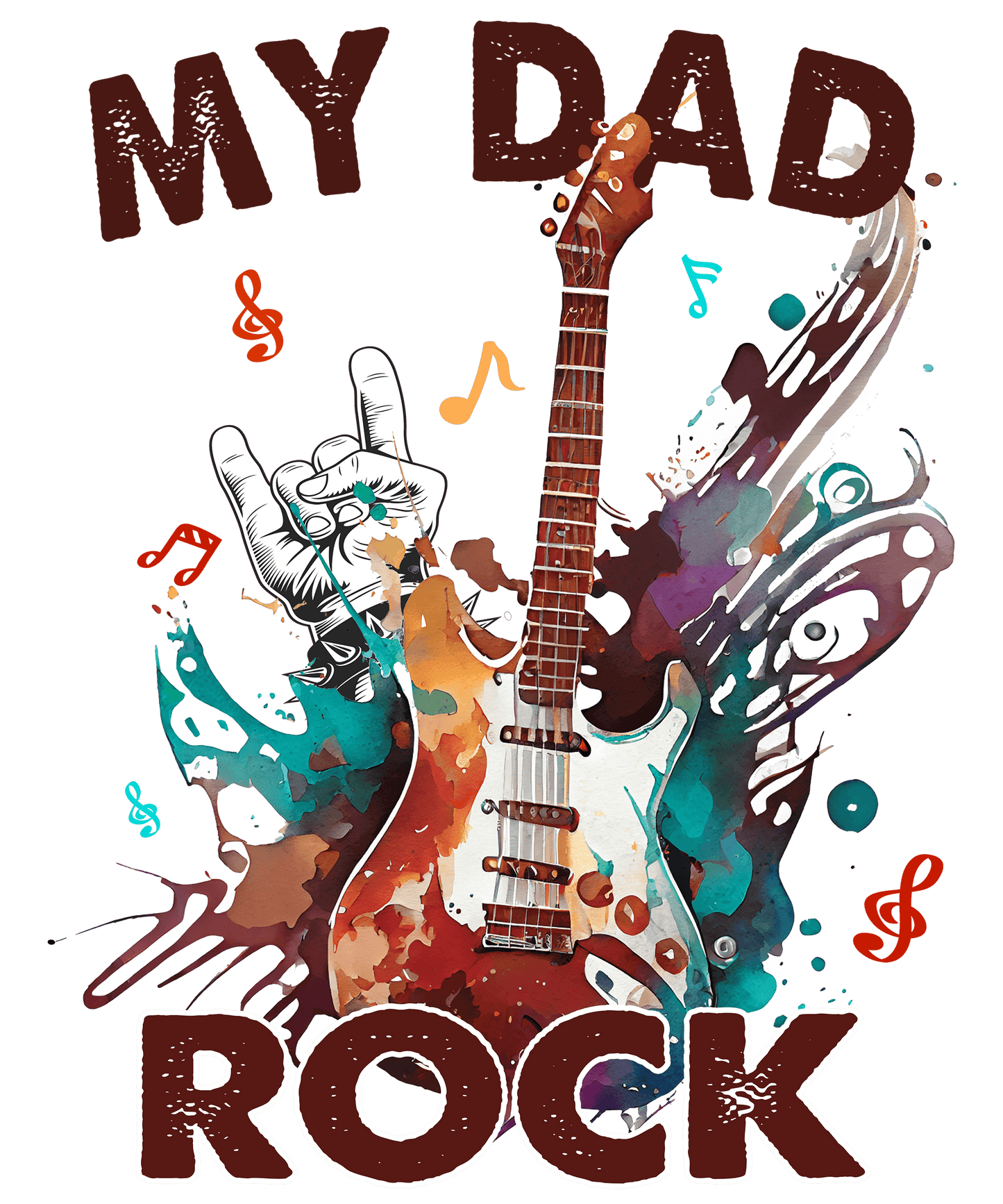 My Dad Rock Design - DTF Ready To Press