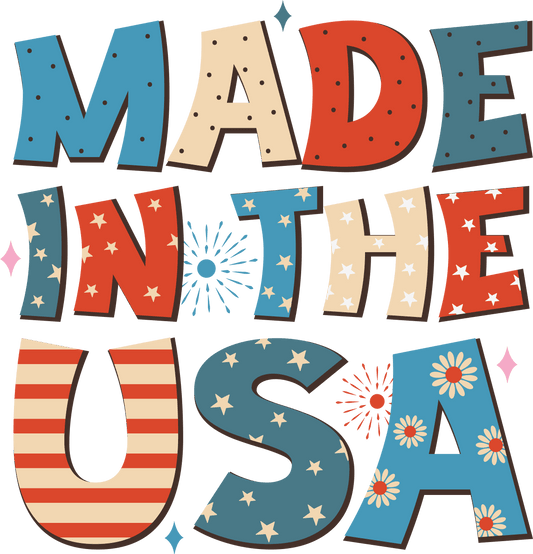 4th Of July Made In The USA Design - DTF Ready To Press