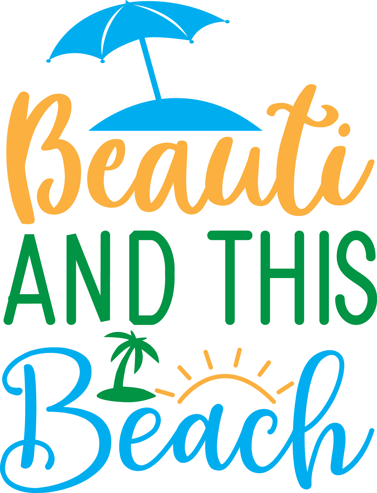 Beauti And This Beach Design - DTF Ready To Press