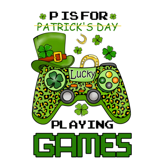 St Patrick's Day Pisfor Playing Games Design - DTF Ready To Press