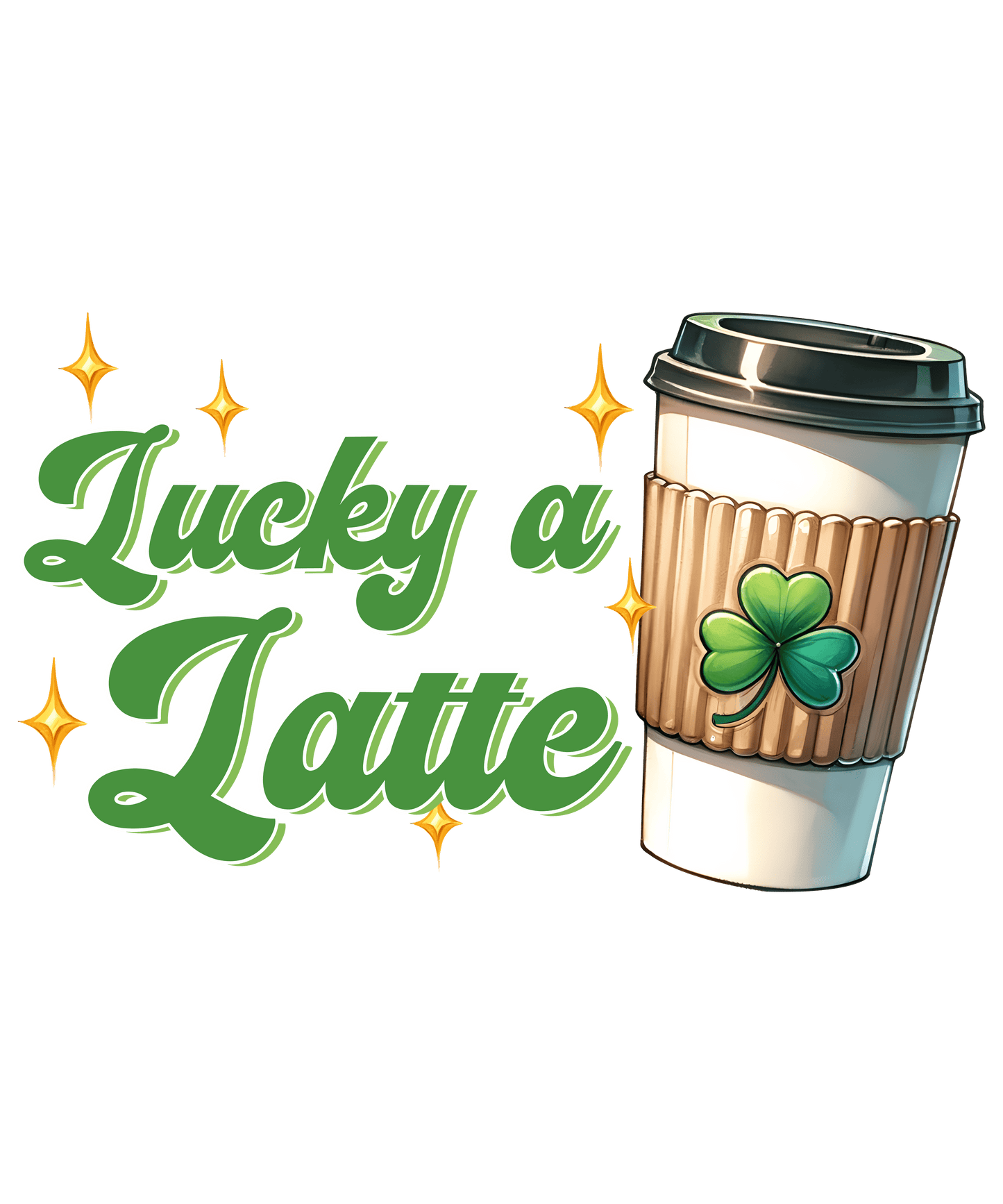 Happy Patricks Day Coffee Latte Design - DTF Ready To Press