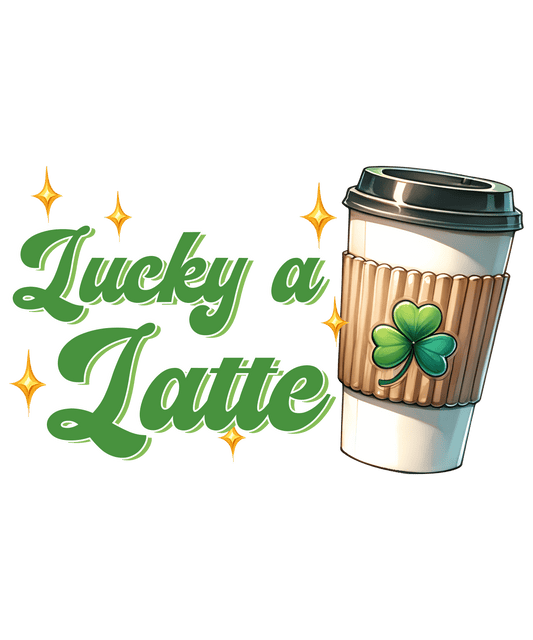 Happy Patricks Day Coffee Latte Design - DTF Ready To Press