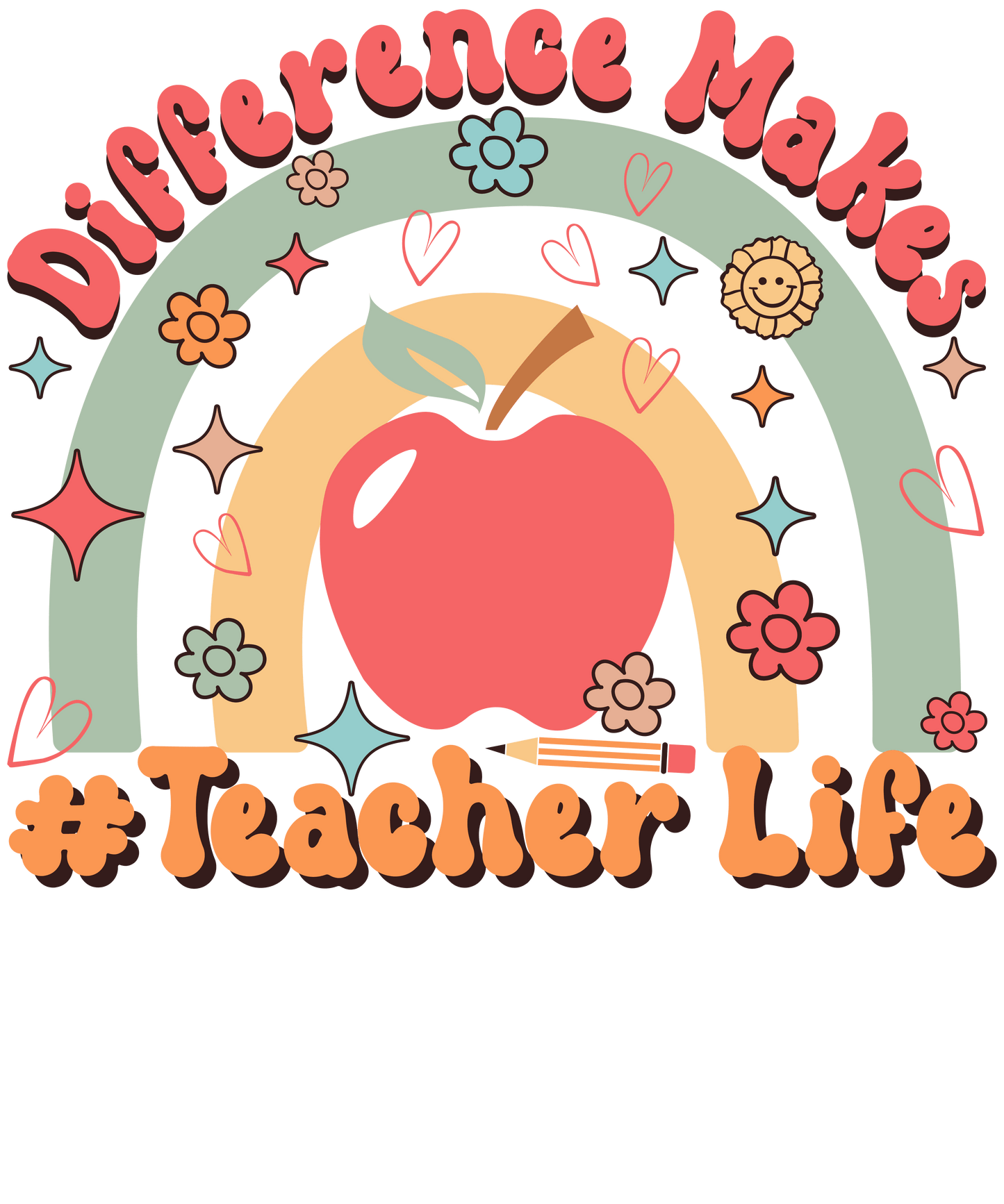 Diffrence Makes Teacher Life Design - DTF Ready To Press