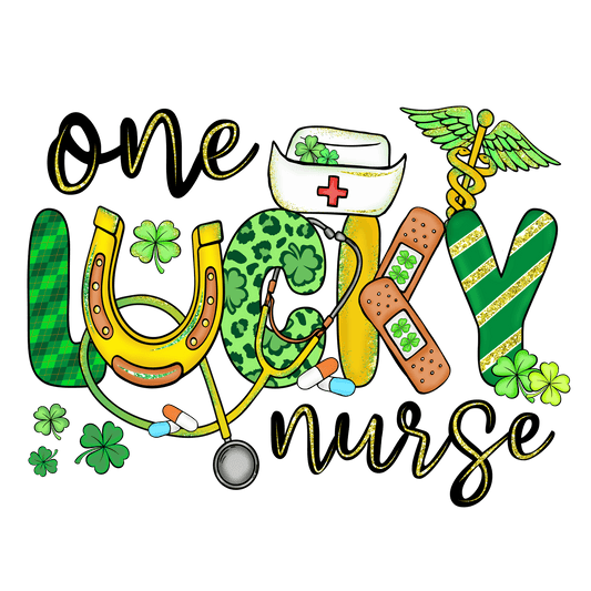 One Lucky Nurse Saint Patrick's Day Design - DTF Ready To Press