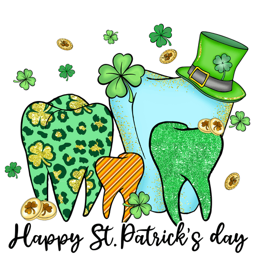 Happy Saint Patrick's Day Dentist Design - DTF Ready To Press