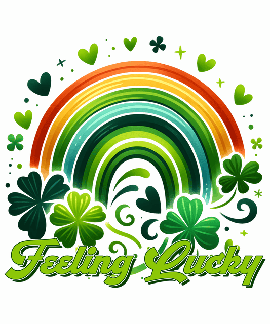 Happy Patrick's Day Feeling Lucky Design- DTF Ready To Press