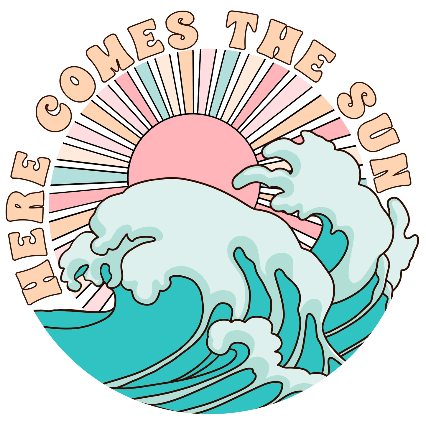 Here Comes The Sun Design - DTF Ready To Press