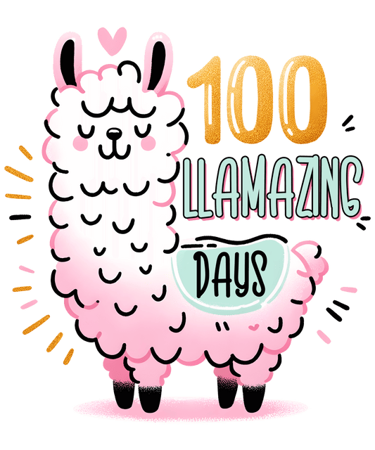 100 Llamazing Days Amazing School Lama Design - DTF Ready To Press