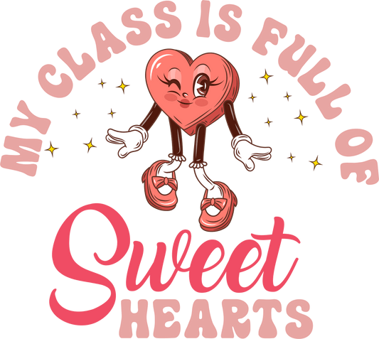 My Class Is Full Of Design - DTF Ready To Press