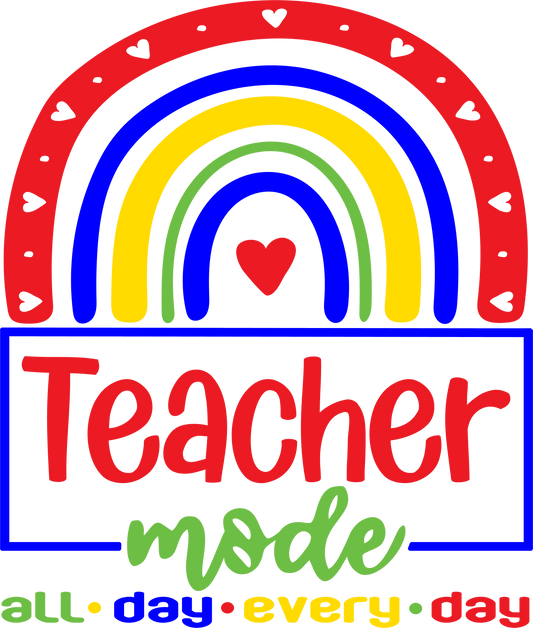Teacher Mode Design - DTF Ready To Press