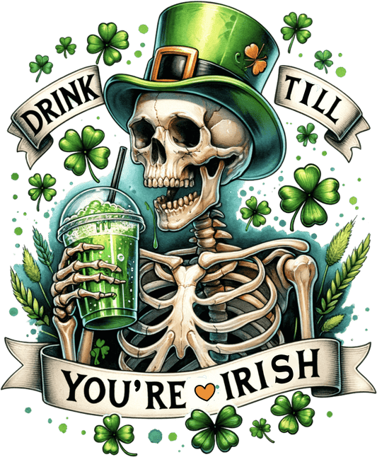 Saint Patrick's Day Funny Skeleton Design - DTF Ready To Press