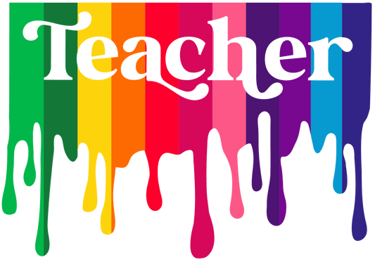 Rainbow Teacher Design - DTF Ready To Press