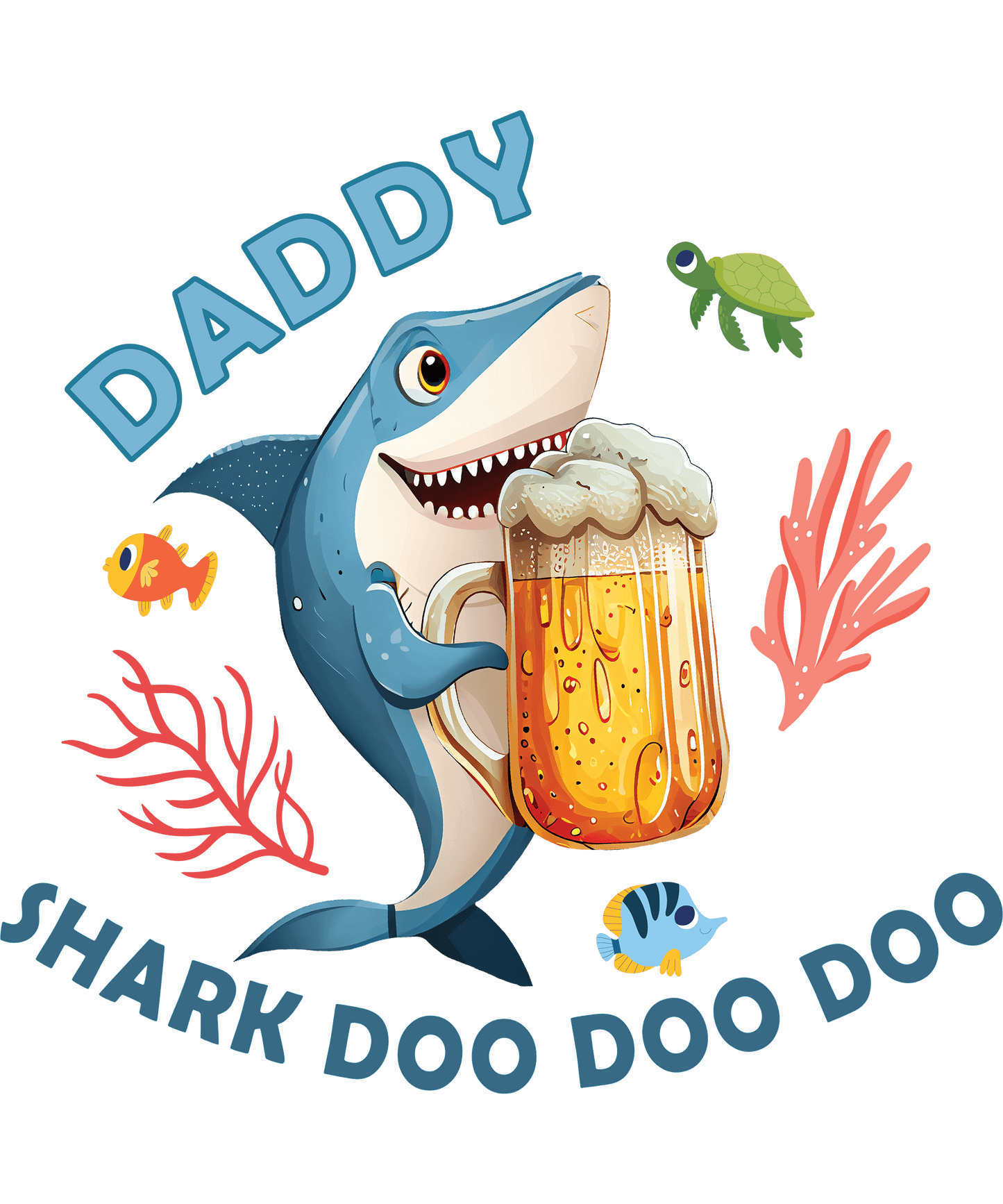 Daddy Shark Doo Doo Doo Design - DTF Ready To Press