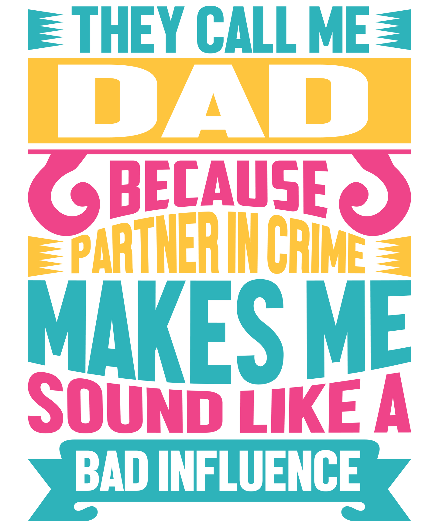 Sarcastic Father's Day Design - DTF Ready To Press