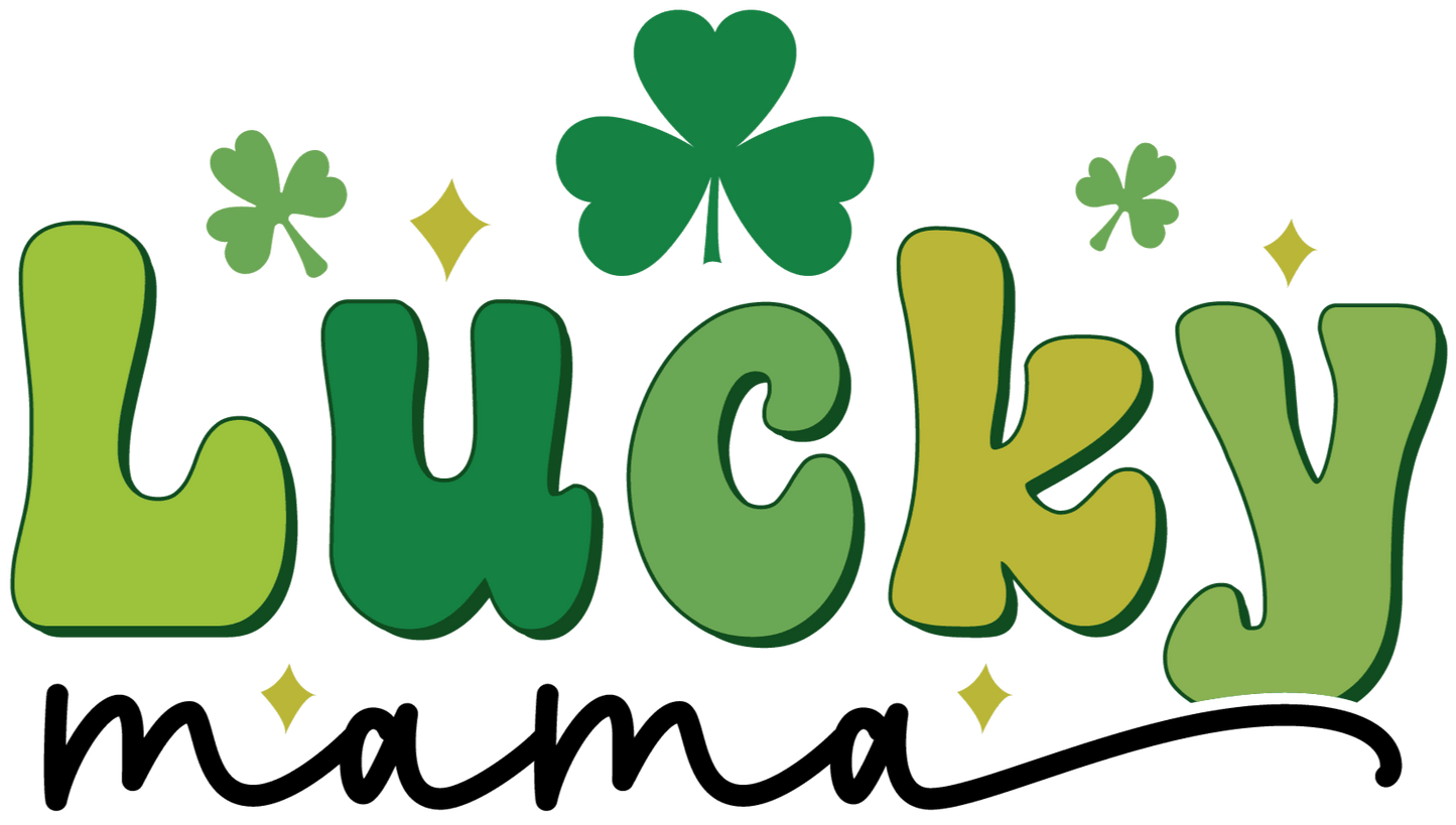 Lucky Mama Saint Patrick's Day Design - DTF Ready To Press