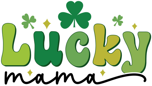 Lucky Mama Saint Patrick's Day Design - DTF Ready To Press