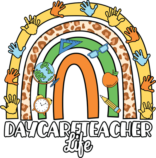 Daycare Teacher Life Design - DTF Ready To Press