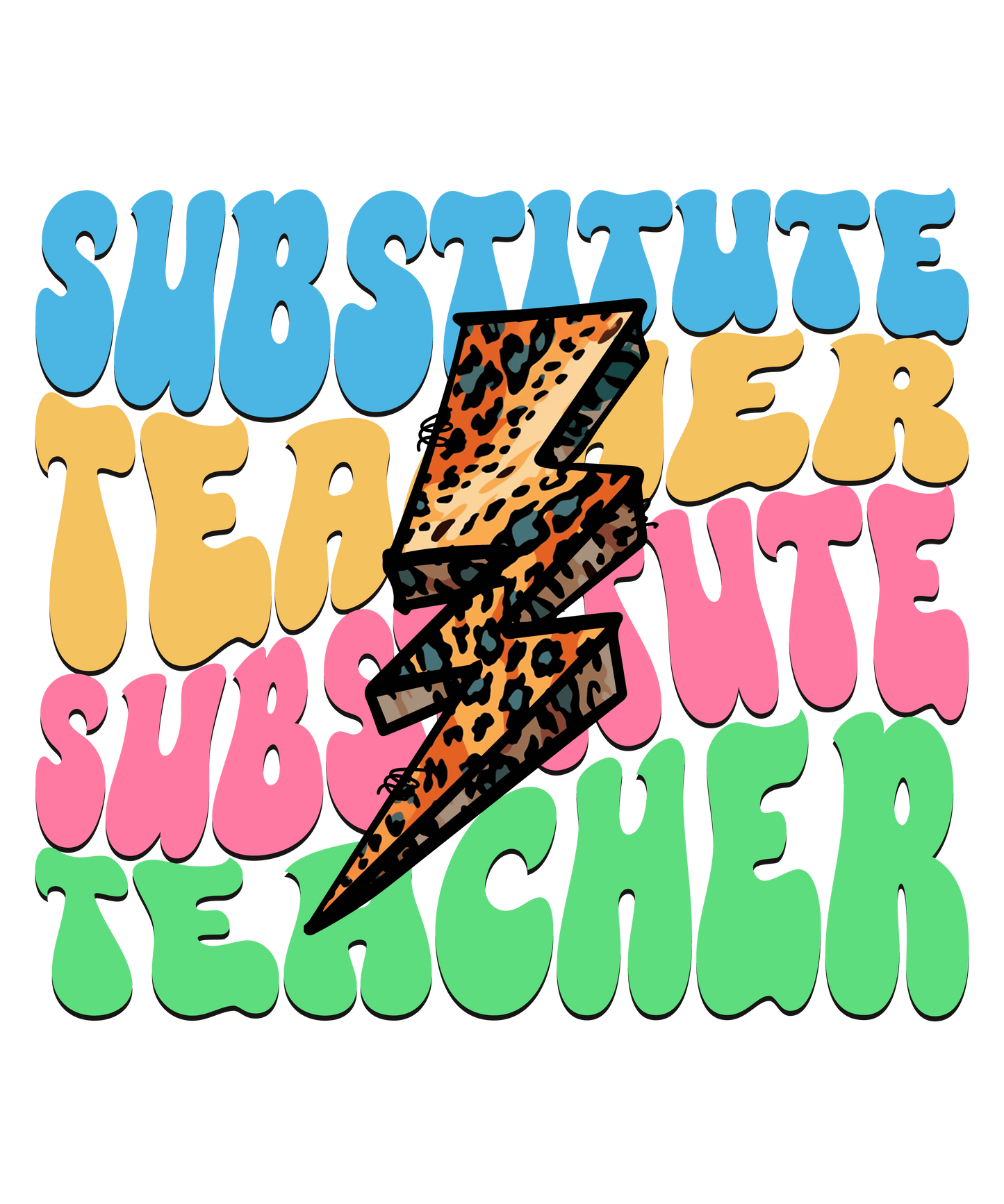 Substitute Teacher Design - DTF Ready To Press
