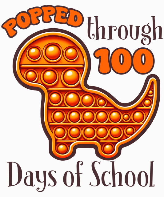 Popped Through 100 Days Of School Dino Design - DTF Ready To Press