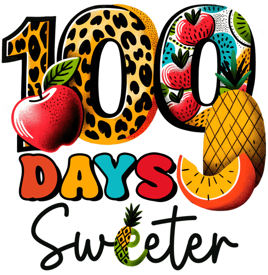 100 Days Sweeter Design - DTF Ready To Press