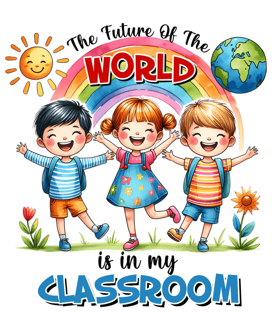 The Future Of The World Teacher Day Design - DTF Ready To Press