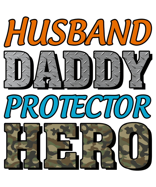 Husband Daddy Protector Hero Design - DTF Ready To Press