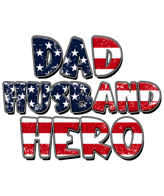 Dad Husband Hero Design - DTF Ready To Press