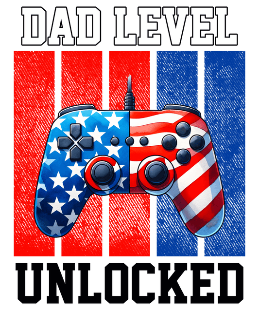 Dad Level Unlocked Design - DTF Ready To Press