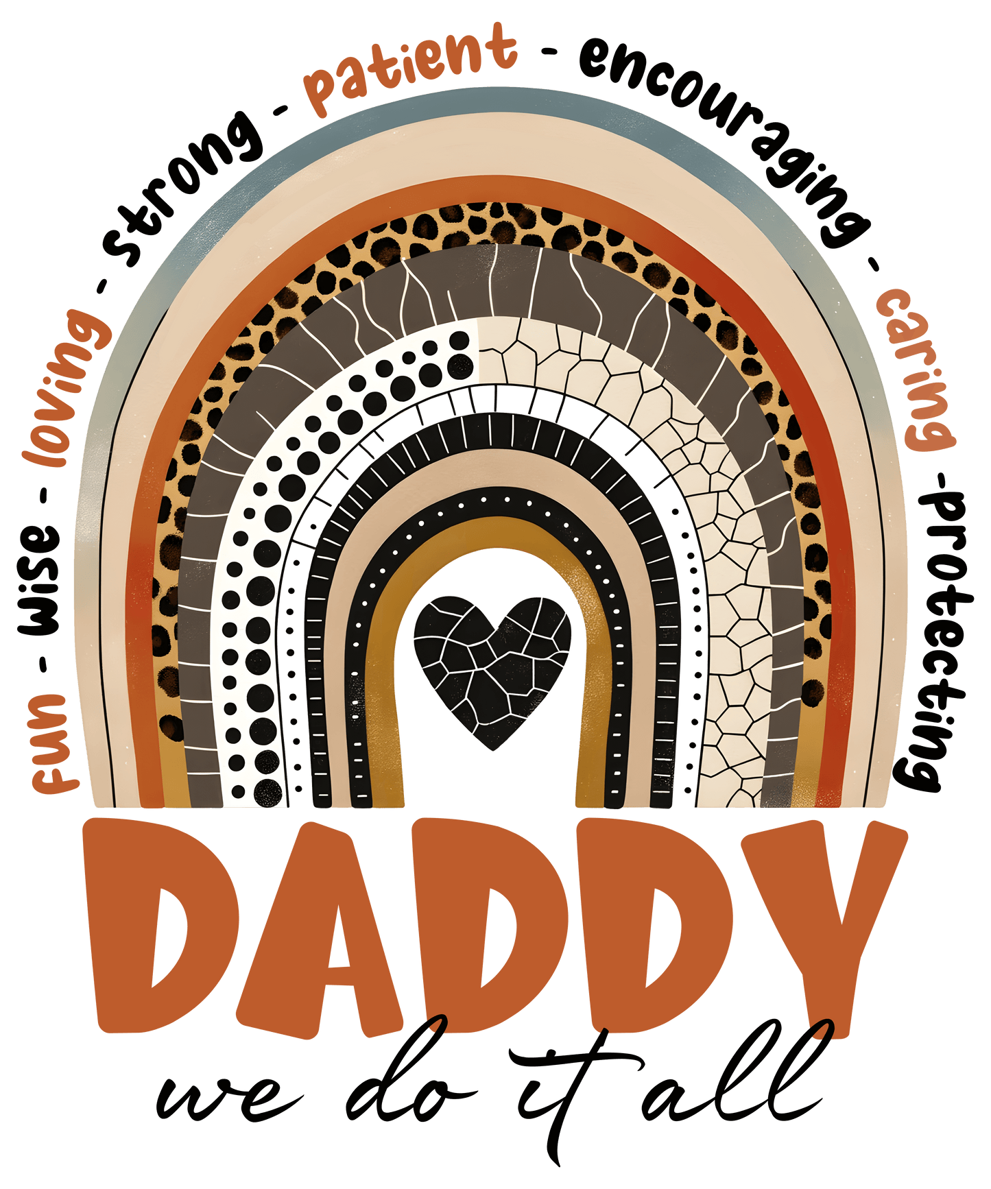 Daddy We Do It All Design - DTF Ready To Press