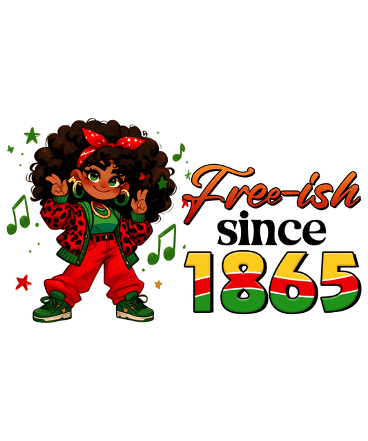 Free-ish Since 1865 Design - DTF Ready To Press