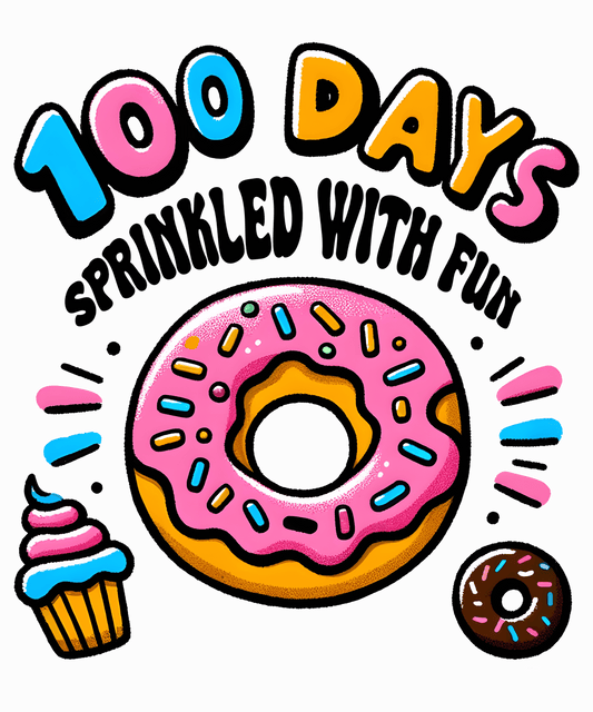 100 Days Sprinkled With Fun Donut Teacher Design - DTF Ready To Press