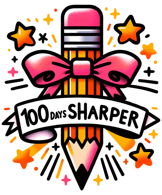 100 Days Sharper Teacher Design - DTF Ready To Press