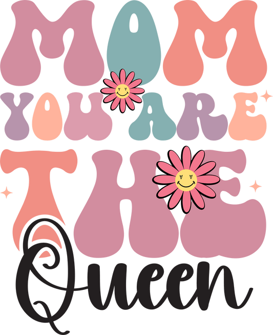 Queen Mom Design - DTF Ready To Press