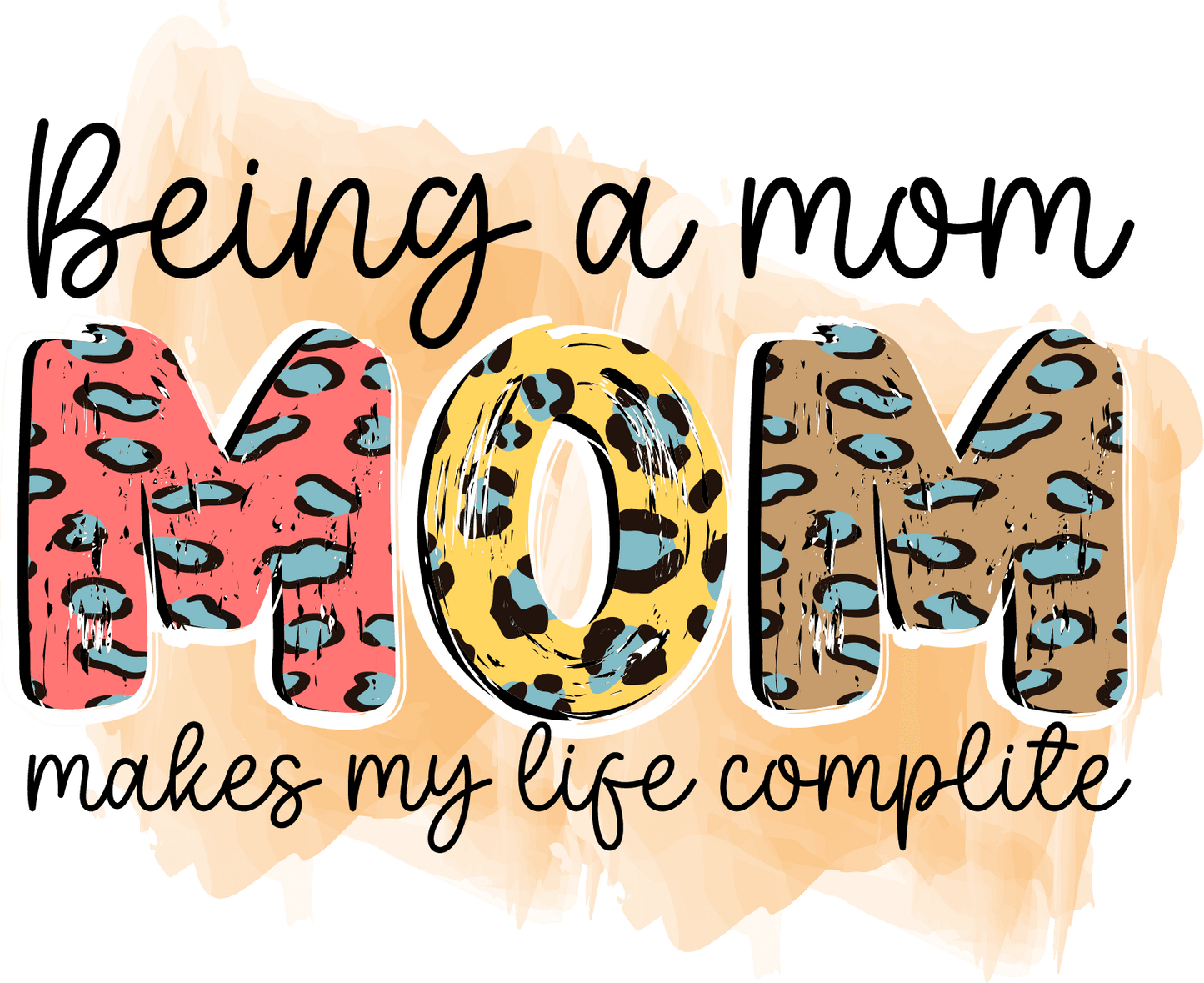 Being A Mom Design - DTF Ready To Press