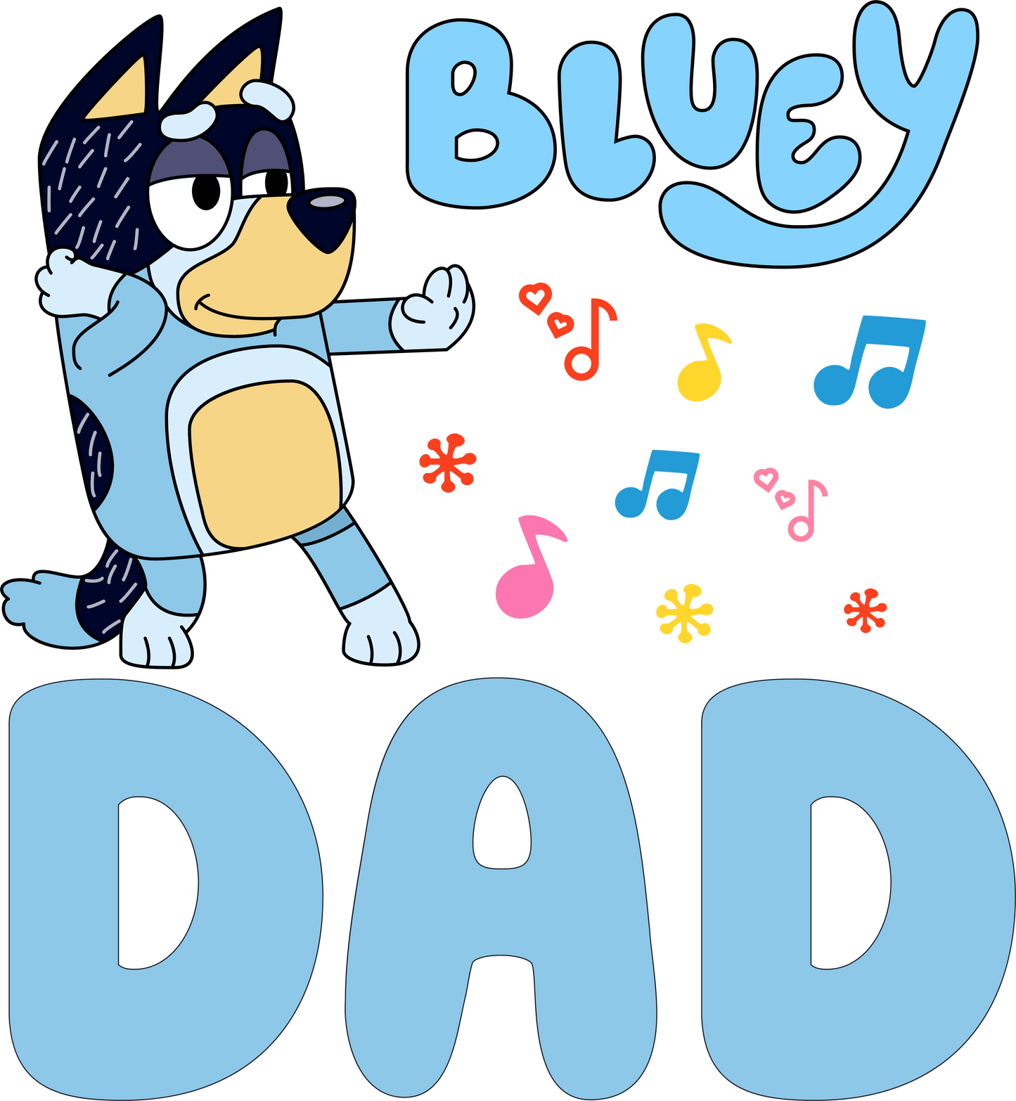 Bluey Dad Design - DTF Ready To Press