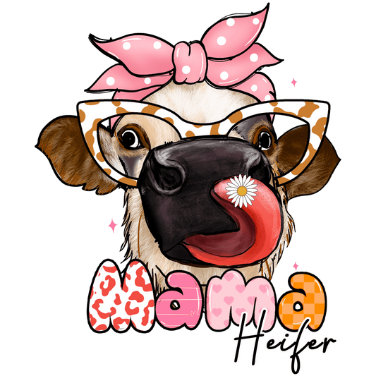 Mama Heifer Design - DTF Ready To Press